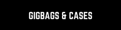 Gigbags & Cases